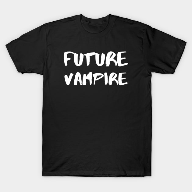 Future Vampire – White T-Shirt by KoreDemeter14